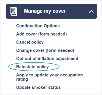 reinstate policy is sixth under manage my cover dropdown option