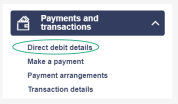 direct debit details, located first under the dropdown payments and transactions